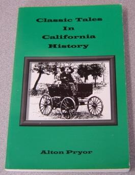 Classic Tales In California History