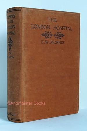 A History of the London Hospital