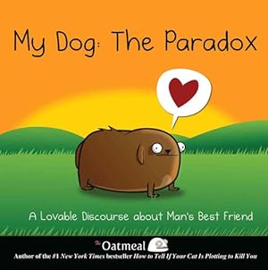 Seller image for My Dog: The Paradox (Hardcover) for sale by Grand Eagle Retail