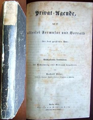 Bild des Verkufers fr Privat-Agende das ist: allerlei Formular und Vorrath fr das geistliche Amt. Gleichgesinnten Amtsbrdern fr Nachahmung oder Gebrauch dargeboten von Rudolf Stier, Doktor der Theologie, Superintendent und Oberpfarrer zu Schkeuditz. zum Verkauf von Antiquariat Blschke