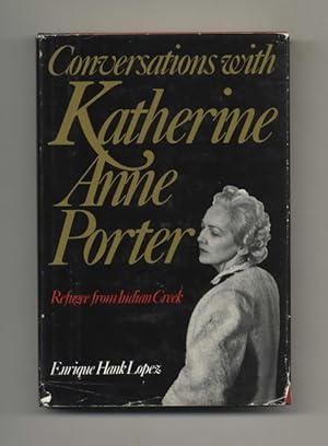 Image du vendeur pour Conversations with Katherine Anne Porter: Refugee from Indian Creek - 1st Edition/1st Printing mis en vente par Books Tell You Why  -  ABAA/ILAB