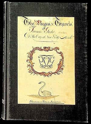 The Voyages and Travels of Francis Goelet 1746-1758