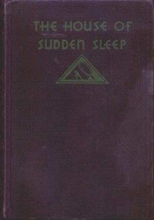 THE HOUSE OF SUDDEN SLEEP