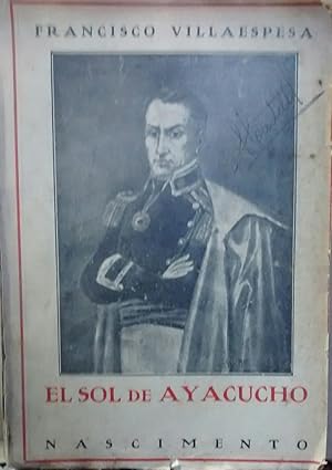 El Sol de Ayacucho. Poema dramático en tres actos y en verso original