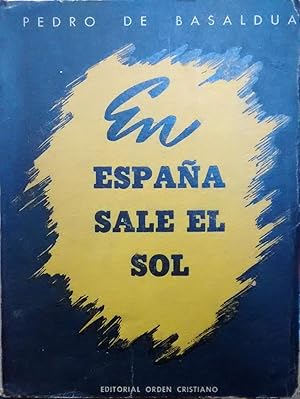 Imagen del vendedor de En Espaa sale el sol a la venta por Librera Monte Sarmiento