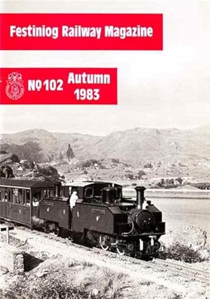 Festiniog Railway Magazine. Autumn 1983. No 102