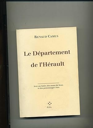 Image du vendeur pour LE DPARTEMENT DE L'HRAULT. Avec un Index des noms de lieux et des personnages cits. mis en vente par Librairie CLERC