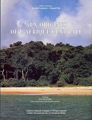 Aux origines de l'Afrique Centrale