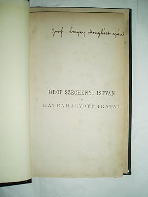 Grof Szechenyi Istvan es hatrahagyott iratai [bound together 6 other pamphlets concerning Hungari...