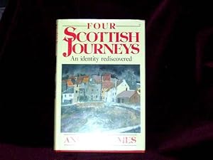 Seller image for Four Scottish Journeys : An Identity Rediscovered; for sale by Wheen O' Books