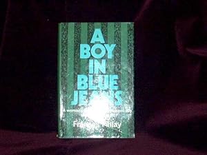Bild des Verkufers fr A Boy in Blue Jeans : A Woman's Story of Her Delinquent Son; zum Verkauf von Wheen O' Books