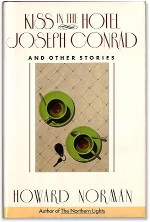 Kiss in the Hotel Joseph Conrad and Other Stories.
