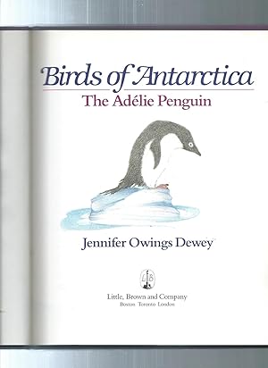 Birds of Antarctica : The Adelie Penguin