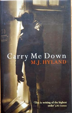 Seller image for Carry Me Down - SHORTLISTED FOR THE BOOKER PRIZE for sale by THE BOOKSNIFFER