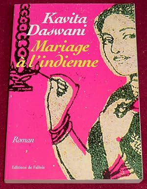 Seller image for MARIAGE A L'INDIENNE - Roman for sale by LE BOUQUINISTE