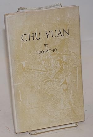Chu Yuan: a play in five acts