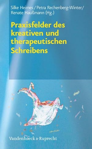 Imagen del vendedor de Praxisfelder des kreativen und therapeutischen Schreibens a la venta por BuchWeltWeit Ludwig Meier e.K.