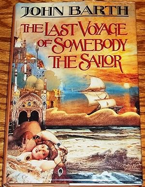 Seller image for The Last Voyage of Somebody the Sailor for sale by My Book Heaven