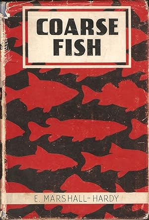 Bild des Verkufers fr COARSE FISH. By E. Marshall-Hardy. zum Verkauf von Coch-y-Bonddu Books Ltd