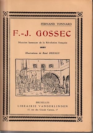 F.J. Gossec. Musicien hennuyer de la révolution française.