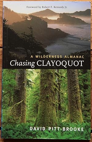 Seller image for Chasing Clayoquot: A Wilderness Almanac for sale by Lower Beverley Better Books