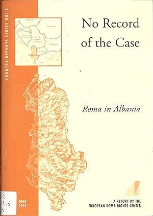 NO RECORD OF THE CASE. ROMA IN ALBANIA