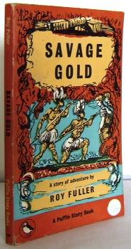 Seller image for Savage gold : a story of Adventure for sale by Mad Hatter Books