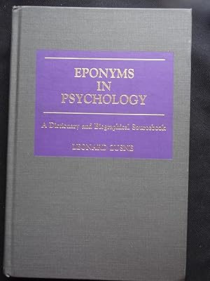 Imagen del vendedor de EPONYMS IN PSYCHOLOGY A Dictionary and Biographical Sourcebook a la venta por Douglas Books