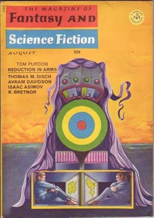 Seller image for The Magazine of Fantasy and Science Fiction August 1967 .Soft Come the Dragons, Quick with His Hands, Argent Blood, Bugs, Earthwoman, The Baron's Dog, The Bubble, Reduction in Arms, +++ for sale by Nessa Books