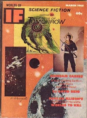 Seller image for Worlds of if Science Fiction Magazine March 1968 ---Worlds to Kill, Slowboat Cargo, Sunbeam Caress, Caterpillar Express, +++ for sale by Nessa Books
