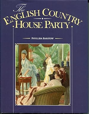Seller image for The English Country House Party for sale by Save The Last Book For Me (IOBA Member)