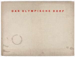 Das Olympische Dorf: XI. Olympiade Berlin 1936