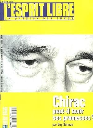 Image du vendeur pour L'Esprit Libre, la passion des ides. N8 : Chirac, peut-il tenir ses promesses ? par Guy SORMAN - A quoi sert la Banque de France - Eloge de la paresse - Histoires de Coumaks et de Coubiks . mis en vente par Le-Livre