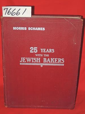 Image du vendeur pour Twenty-five Years with the Jewish Bakers mis en vente par Princeton Antiques Bookshop