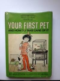 Seller image for Your First Pet And How To Take Care of It for sale by WellRead Books A.B.A.A.