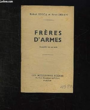 Seller image for FRERES D ARMES. COMEDIE EN UN CATE. for sale by Le-Livre