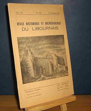 Seller image for REVUE HISTORIQUE ET ARCHEOLOGIQUE DU LIBOURNAIS - TOME XL - No 146 - 4EME TRIMESTRE 1972 for sale by Livres 113