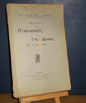 Imagen del vendedor de BULLETIN DE L'UNIVERSITE ET DE L'ACADEMIE DE TOULOUSE - No 8 - JUIN-JUILLET 1938 a la venta por Livres 113