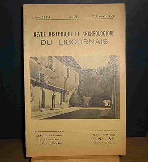 Seller image for REVUE HISTORIQUE ET ARCHEOLOGIQUE DU LIBOURNAIS - TOME XXXIX - No 139 - 1ER TRIMESTRE 1971 for sale by Livres 113