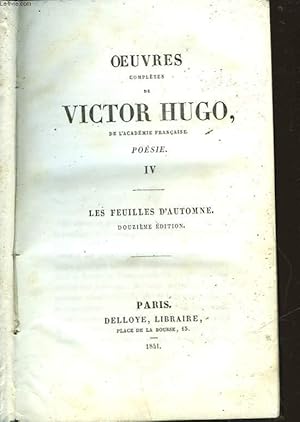 Image du vendeur pour OEUVRES COMPLETES DE VICTOR HUGO - POESIE IV - LES FEUILLES D'AUTOMNE mis en vente par Le-Livre