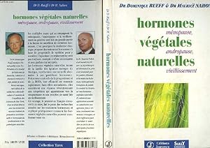 Image du vendeur pour HORMONES VEGETALES NATURELLES - MENOPAUSE, ANDROPAUSE, VIEILLISSEMENT mis en vente par Le-Livre