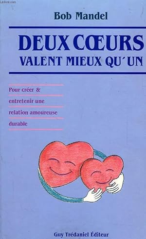 Bild des Verkufers fr DEUX COEURS VALENT MIEUX QU'UN zum Verkauf von Le-Livre