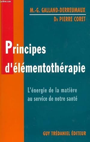 Seller image for PRINCIPES D'ELEMENTOTHERAPIE for sale by Le-Livre