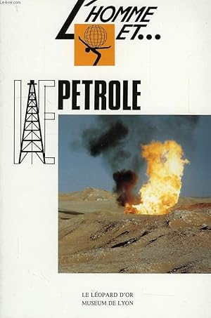 Seller image for L'HOMME ET. LE PETROLE for sale by Le-Livre