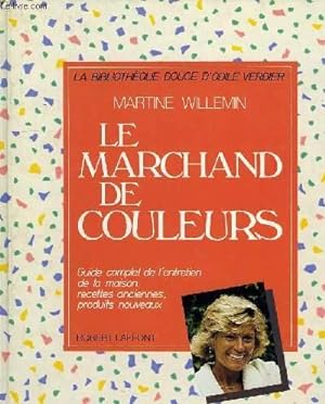 Bild des Verkufers fr LE MARCHAND DE COULEURS zum Verkauf von Le-Livre