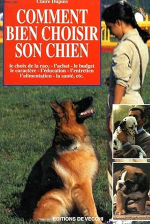 Bild des Verkufers fr COMMENT BIEN CHOISIR SON CHIEN zum Verkauf von Le-Livre