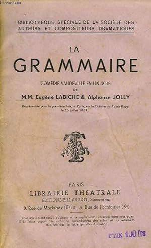 Bild des Verkufers fr LA GRAMMAIRE, COMEDIE VAUDEVILLE EN UN ACTE zum Verkauf von Le-Livre