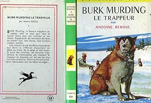 Bild des Verkufers fr BURK MURDING LE TRAPPEUR zum Verkauf von Le-Livre