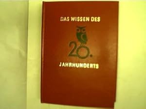 Das Wissen des 20. Jahrhunderts, 1. Band,