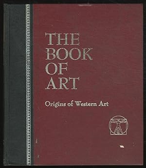 Seller image for The Book of Art: Origins of Western Art [Volume 1] for sale by Between the Covers-Rare Books, Inc. ABAA